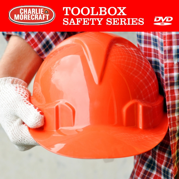 Charlie Morecraft Toolbox Safety Series: Hand Safety