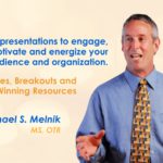 Charlie’s Speakers Team – Michael Melnik M.S., O.T.R