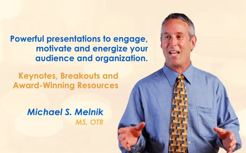 Michael Melnick - occupational therapist, keynote safety speaker